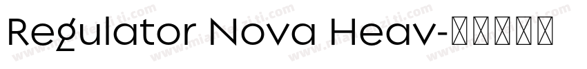 Regulator Nova Heav字体转换